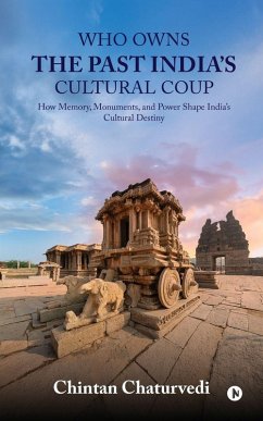 Who Owns the Past India's Cultural Coup Cover Who Owns the Past India's Cultural Coup