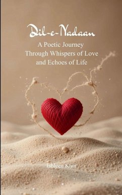 Cover Dil-e-Nadaan A Poetic Journey Through Whispers of Love and Echoes of Life
