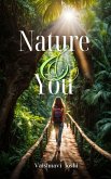 Nature and You Nature and You