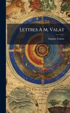 Lettres Ã&#128; M. Valat
