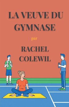 La Veuve du Gymnase - Colewil, Rachel