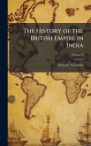 The History of the British Empire in India The History of the British Empire in India