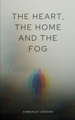 Cover The Heart, the Home and the Fog