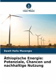 Äthiopische Energie: Potenziale, Chancen und nachhaltige Nutzung