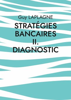 Cover Stratégies bancaires II. Diagnostic