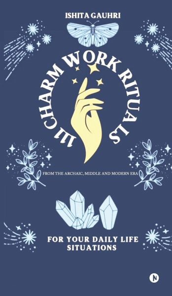 111 Charm Work Rituals