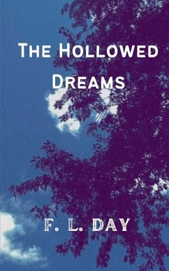Draft - The Hollowed Dreams - Day, F. L. Draft - The Hollowed Dreams - Day, F. L.