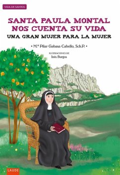 Cover Santa Paula Montal nos cuenta su vida : una gran mujer para la mujer