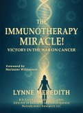 The IMMUNOTHERAPY MIRACLE!