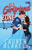 The Girlfriend Zone (eBook, ePUB) The Girlfriend Zone (eBook, ePUB)