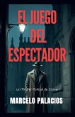 El Juego del Espectador El Juego del Espectador