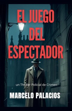 El Juego del Espectador - Palacios, Marcelo