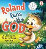 Roland Runs from God