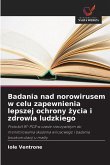 Badania nad norowirusem w celu zapewnienia lepszej ochrony ¿ycia i zdrowia ludzkiego Badania nad norowirusem w celu zapewnienia lepszej ochrony ¿ycia i zdrowia ludzkiego