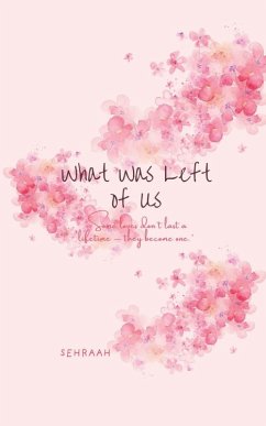 what was left of us - Sehraah