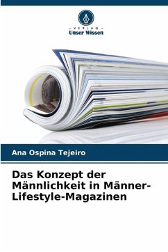 Cover Das Konzept der Männlichkeit in Männer-Lifestyle-Magazinen