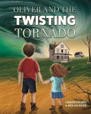 Oliver and the Twisting Tornado Oliver and the Twisting Tornado