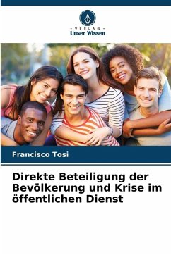 Direkte Beteiligung der Bevölkerung und Krise im öffentlichen Dienst - Tosi, Francisco Direkte Beteiligung der Bevölkerung und Krise im öffentlichen Dienst - Tosi, Francisco