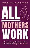 All Mothers Work