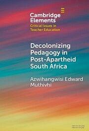 Cover Decolonizing Pedagogy in Post-Apartheid South Africa