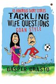 Tackling Wife Questions - Goan Style Tackling Wife Questions - Goan Style