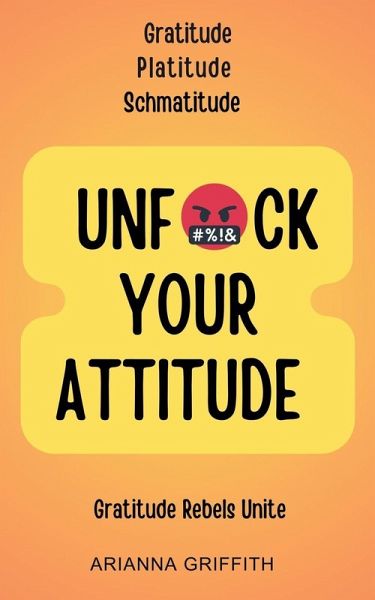 Unfuck Your Attitude Unfuck Your Attitude