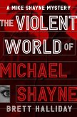 The Violent World of Michael Shayne (eBook, ePUB) The Violent World of Michael Shayne (eBook, ePUB)