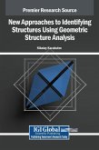 New Approaches to Identifying Structures Using Geometric Structure Analysis New Approaches to Identifying Structures Using Geometric Structure Analysis