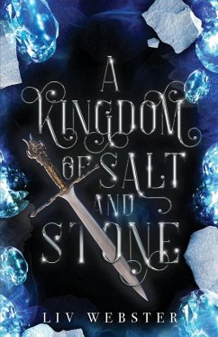 A Kingdom of Salt and Stone - Webster, Liv