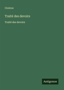 Traité des devoirs - Cicéron