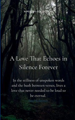 Cover A Love That Echoes In Silence Forever In the stillness of unspoken words and the hush between verses, lives a love that never needed to be loud to be eternal.
