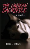 The Unseen Sacrifice The Unseen Sacrifice