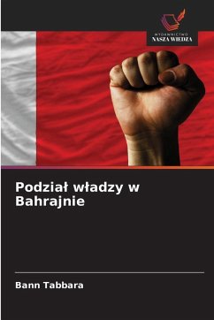 Podzia¿ w¿adzy w Bahrajnie Cover Podzia¿ w¿adzy w Bahrajnie