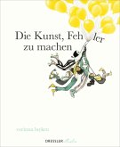Die Kunst, Fehler zu machen Die Kunst, Fehler zu machen
