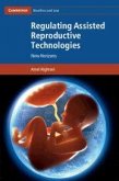 Regulating Assisted Reproductive Technologies Regulating Assisted Reproductive Technologies
