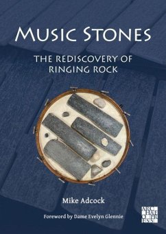 Music Stones: The Rediscovery of Ringing Rock - Adcock, Mike