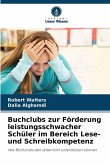 Buchclubs zur Förderung leistungsschwacher Schüler im Bereich Lese- und Schreibkompetenz Buchclubs zur Förderung leistungsschwacher Schüler im Bereich Lese- und Schreibkompetenz