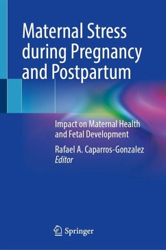 Maternal Stress during Pregnancy and Postpartum Maternal Stress during Pregnancy and Postpartum