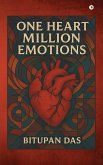 One Heart Million Emotions One Heart Million Emotions