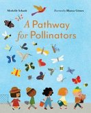 A Pathway for Pollinators A Pathway for Pollinators