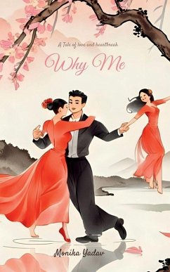 Why Me - Monika Yadav Why Me - Monika Yadav