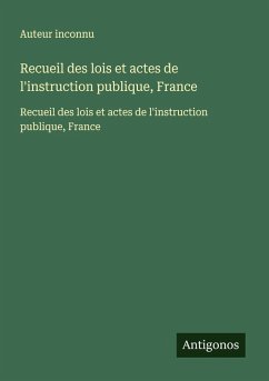 Cover Recueil des lois et actes de l'instruction publique, France