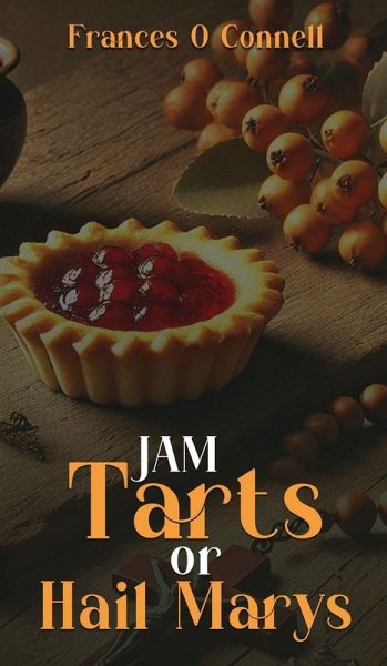 JAM TARTS or HAIL MARYS JAM TARTS or HAIL MARYS