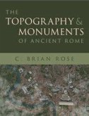 The Topography and Monuments of Ancient Rome