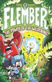 Flember 4: The Power of the Wildening (from the million-selling Jamie Smart, Illustrator of the Year) Flember 4: The Power of the Wildening (from the million-selling Jamie Smart, Illustrator of the Year)