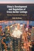 China's Development and Regulation of Cross-border Listings China's Development and Regulation of Cross-border Listings