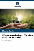 Wertevermittlung für eine Welt im Wandel