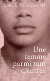 Une Femme Parmi Tant D'autres Tome 2 Une Femme Parmi Tant D'autres Tome 2