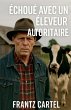 Échoué avec un éleveur autoritaire - Bild 1