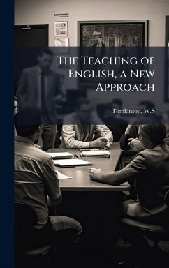 The Teaching of English, a New Approach